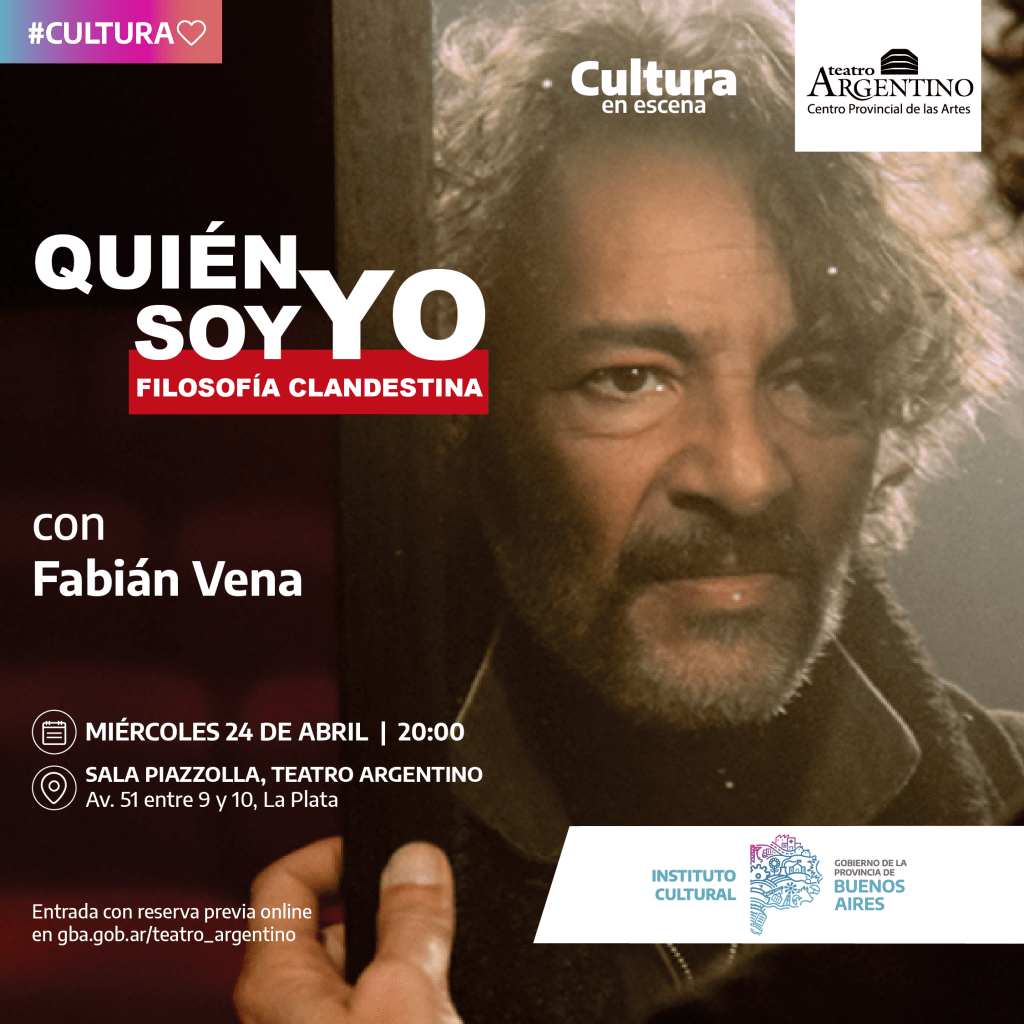 Fabián Vena llega al Teatro Argentino con su obra “Quién soy yo. Filosofía Clandestina”