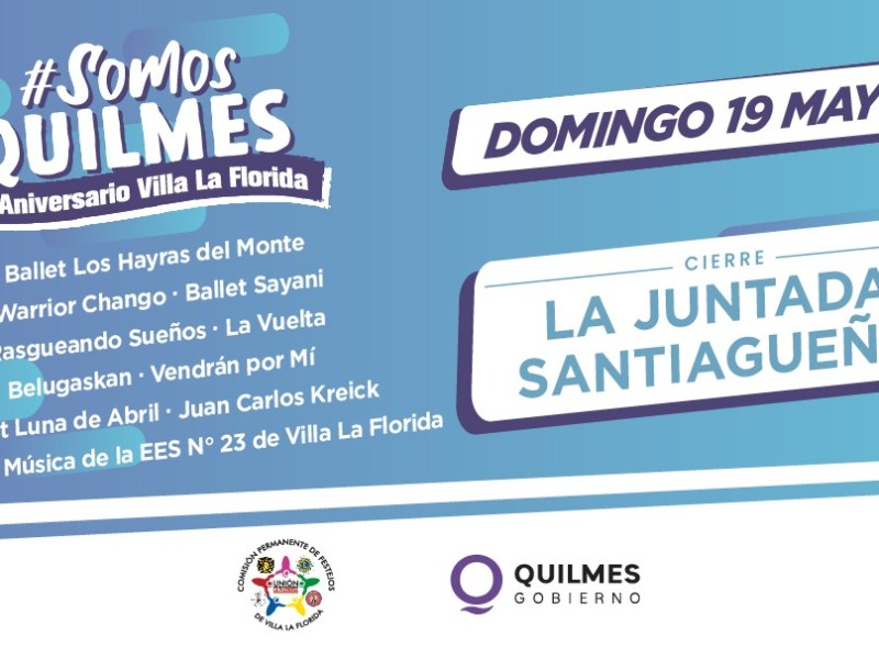 EL MUNICIPIO INVITA A LA COMUNIDAD A LOS FESTEJOS POR EL 98º ANIVERSARIO DE VILLA LA FLORIDA